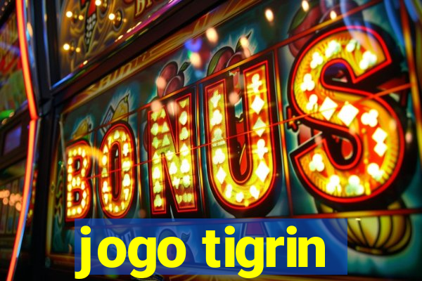 jogo tigrin